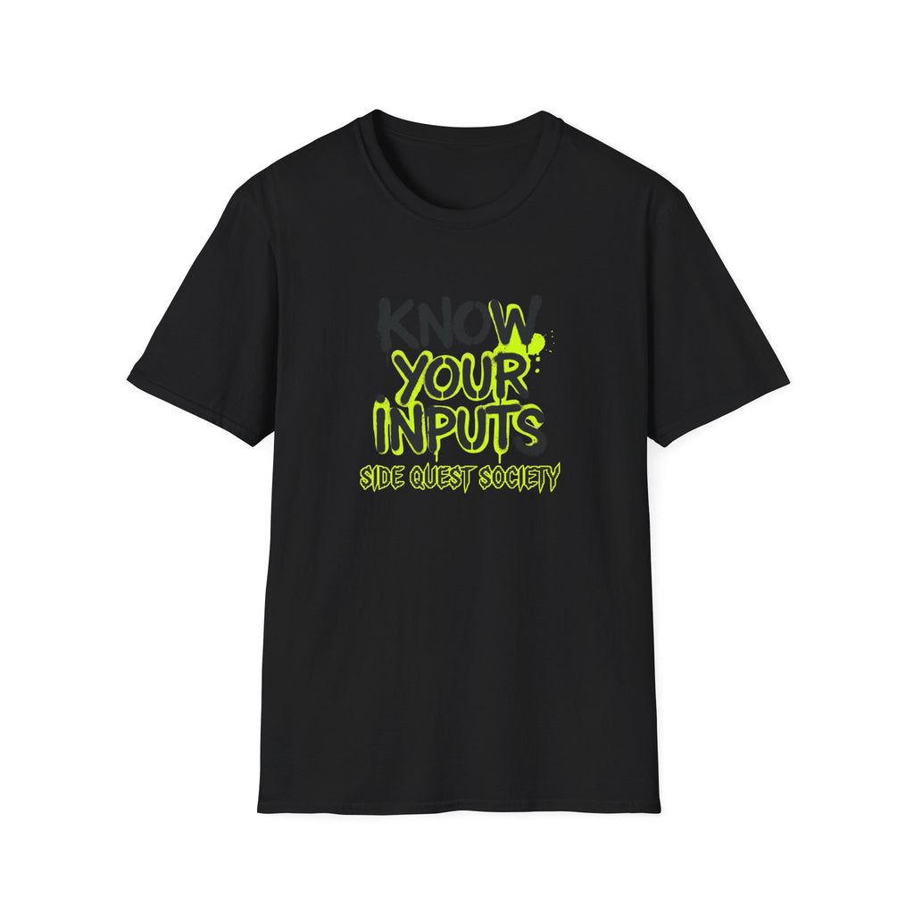 Know Your Inputs T-Shirt
