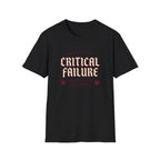 Critical Failure T-Shirt
