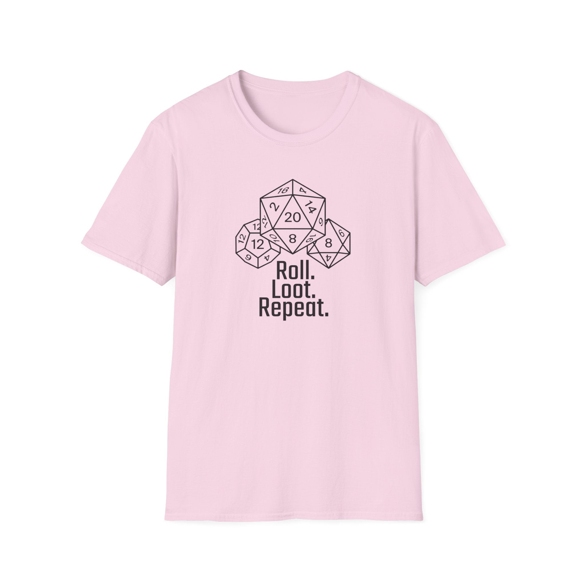 Roll. Loot. Repeat. D20 T-shirt