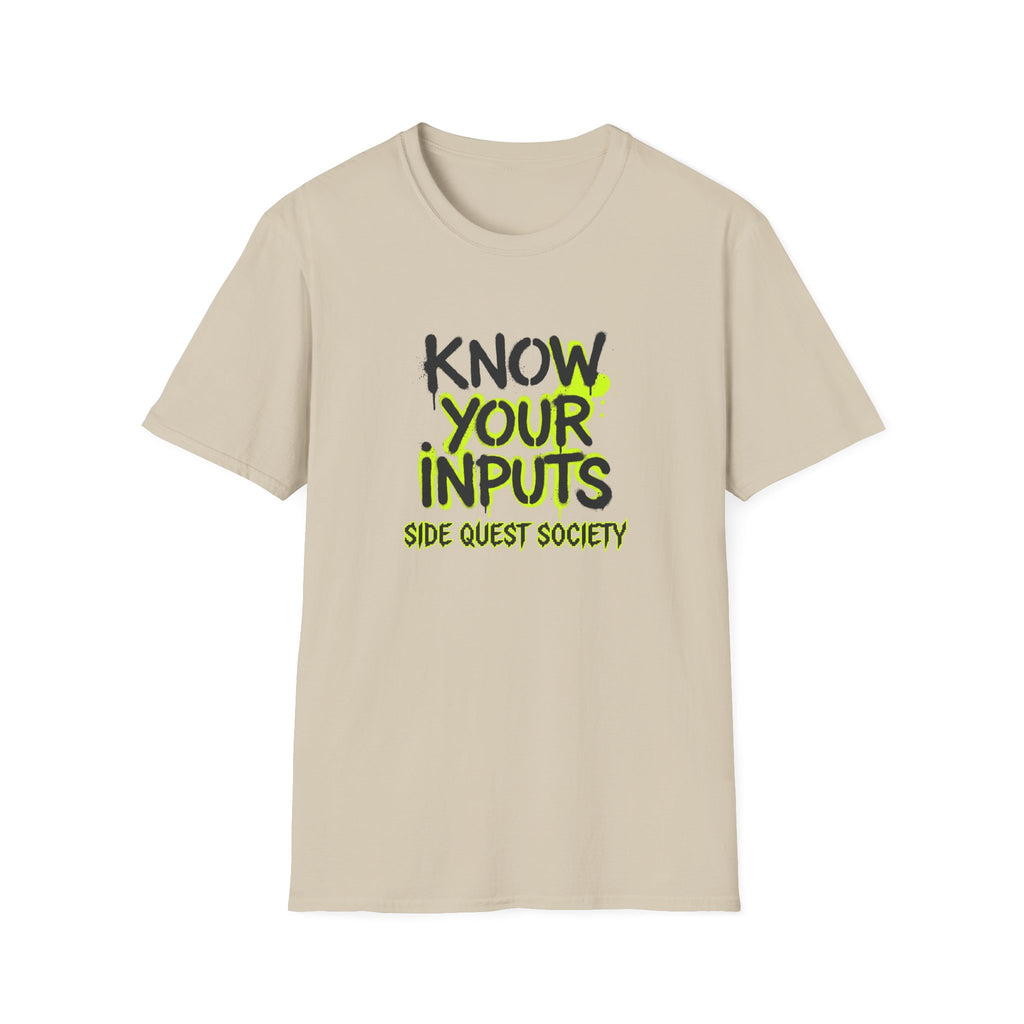 Know Your Inputs T-Shirt