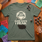 Some Days I Peak T‑Shirt