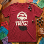 Some Days I Peak T‑Shirt