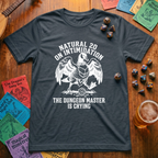 The Dungeon Master Is Crying T-Shirt
