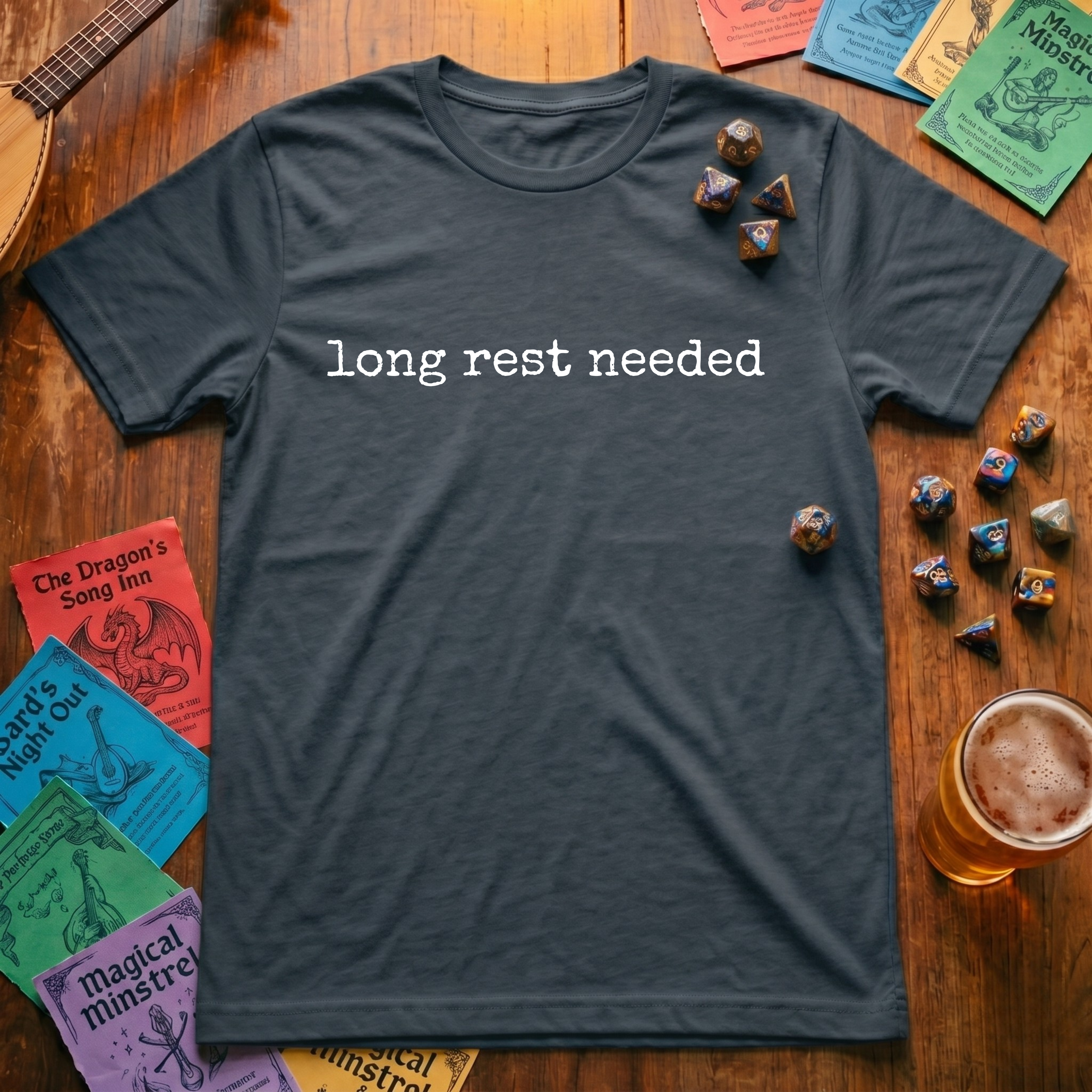 Long Rest Needed T-Shirt