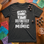 Definitely a Mimic T-Shirt