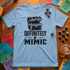 Definitely a Mimic T-Shirt