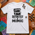 Definitely a Mimic T-Shirt