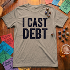 I Cast Debt T-Shirt