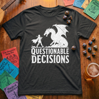 Questionable Decisions T-Shirt