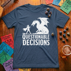 Questionable Decisions T-Shirt
