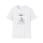 Leveling Up in Real Life T-shirt