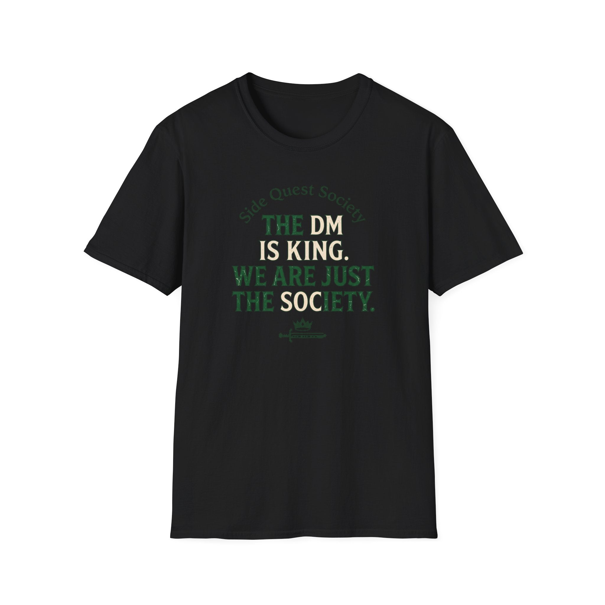 The DM Is King T-Shirt
