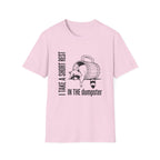 Short Rest in the Dumpster T-shirt