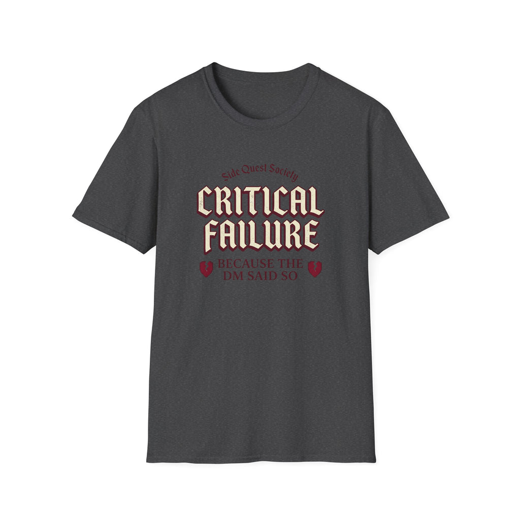 Critical Failure T-Shirt