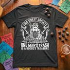 One Man's Trash Is a Rogue's Treasure T-shirt