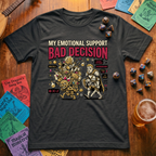 My Emotional Support Bad Decision T-shirt