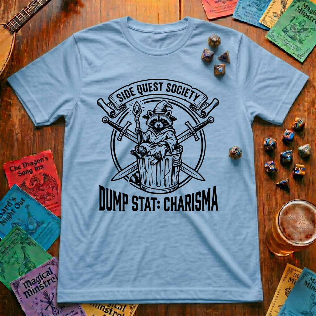 Dump Stat: Charisma T-Shirt
