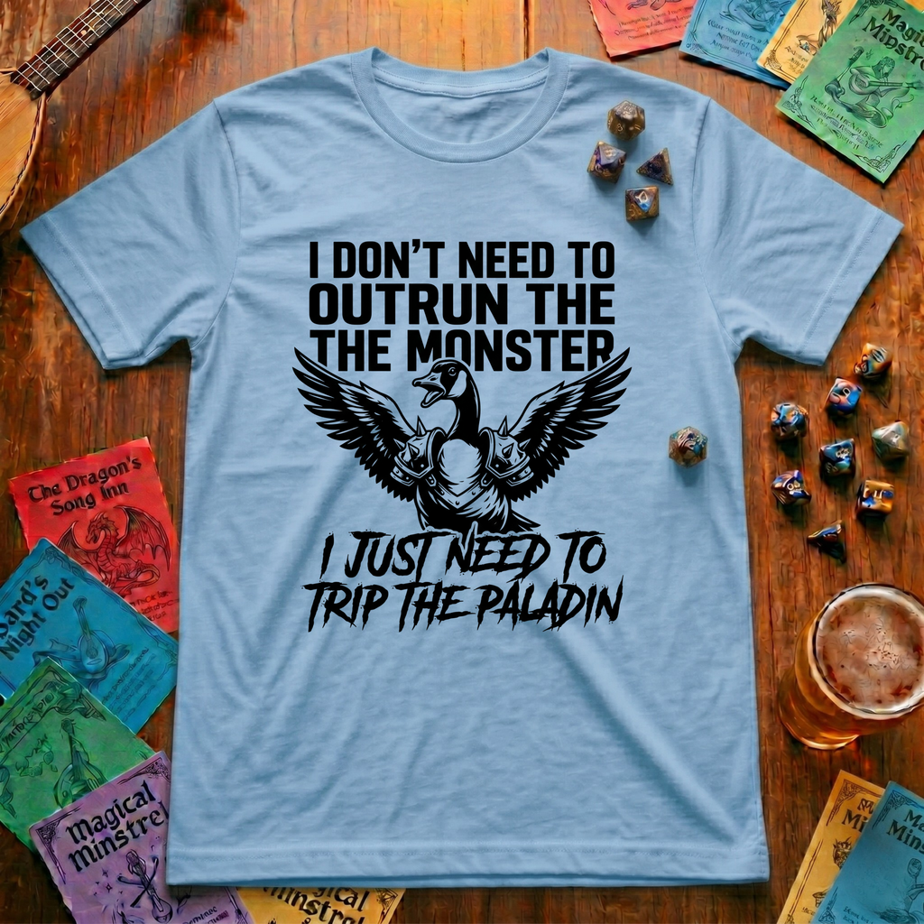 I Don't Need to Outrun the Monster T-shirt