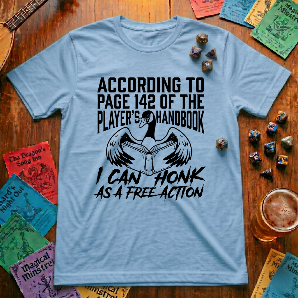 I Can Honk as a Free Action T-shirt