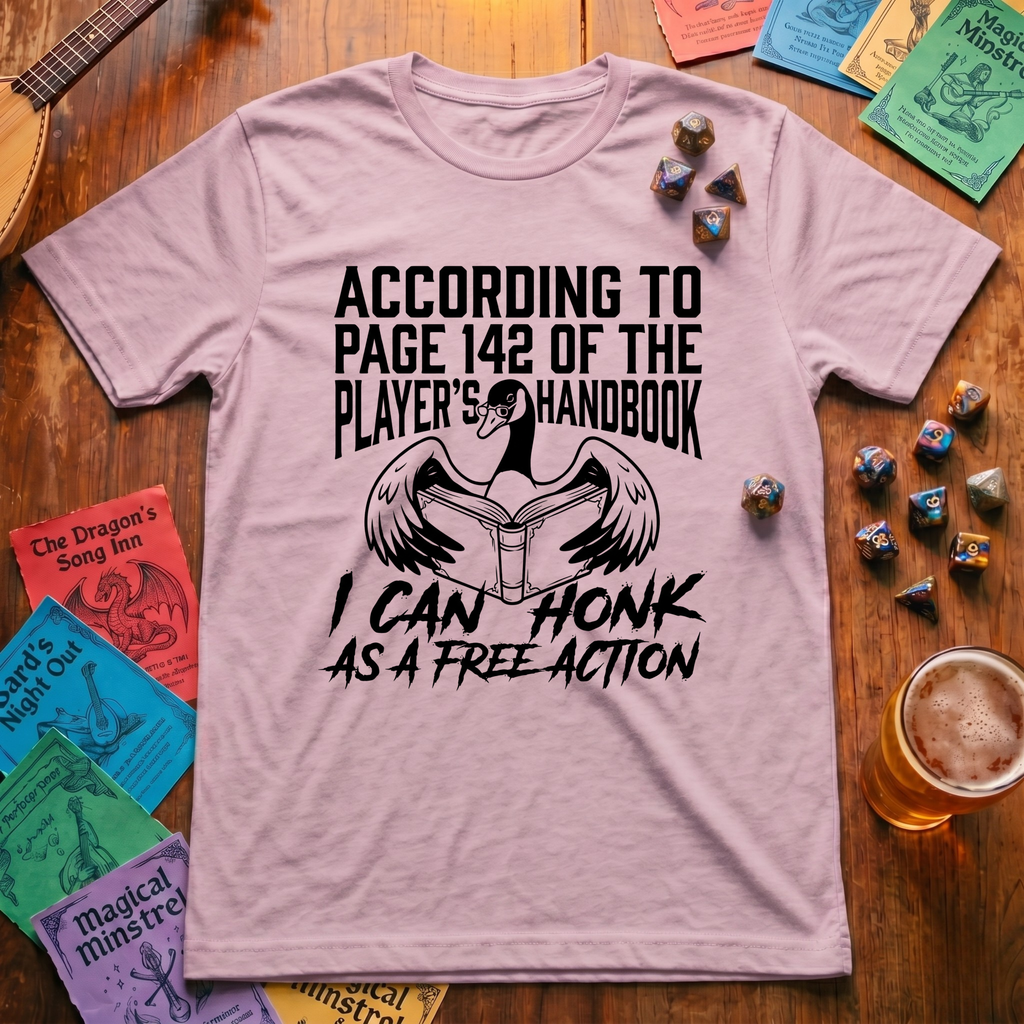 I Can Honk as a Free Action T-shirt