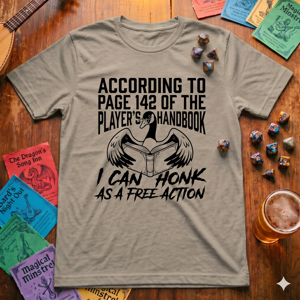 I Can Honk as a Free Action T-shirt