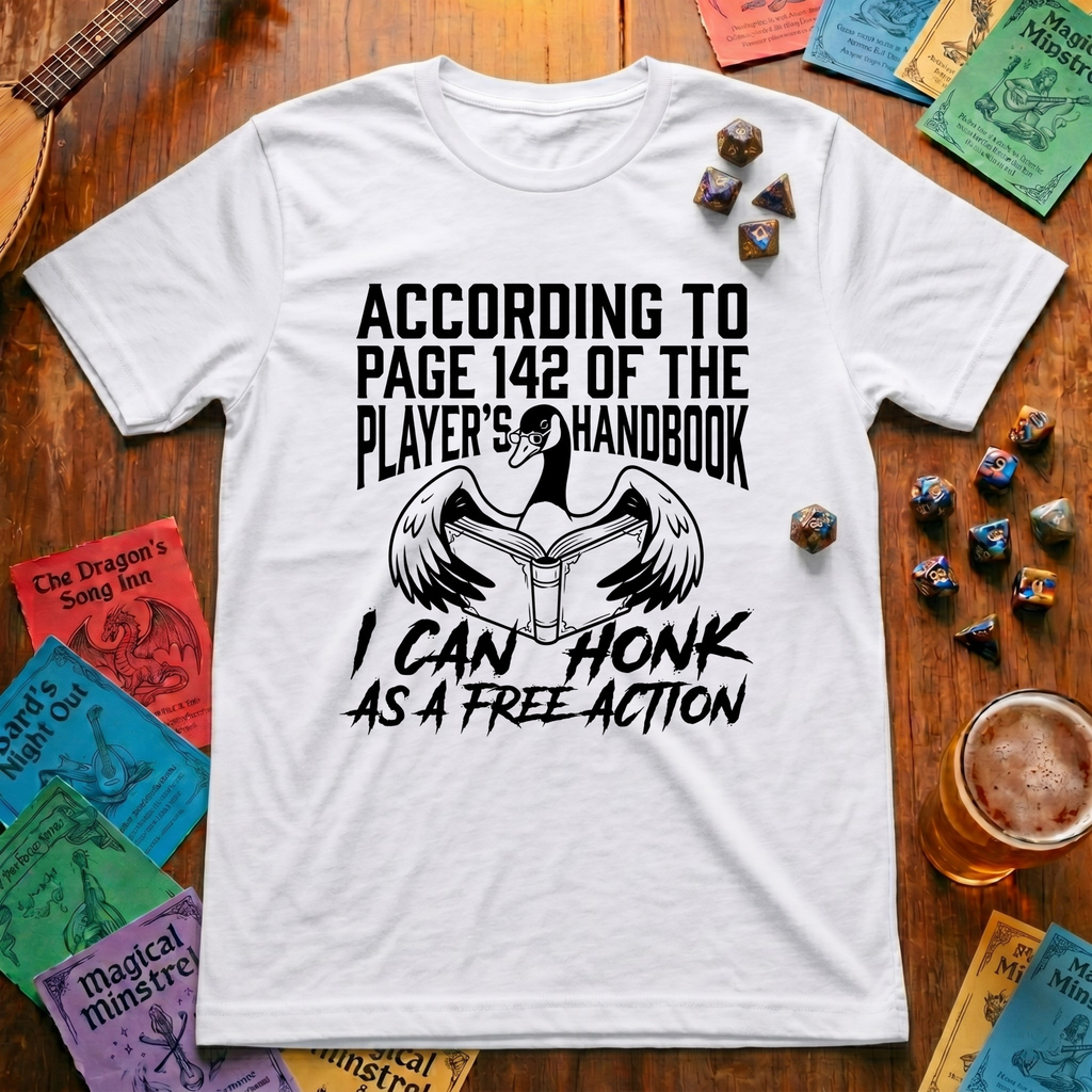I Can Honk as a Free Action T-shirt